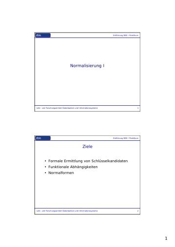 1 Normalisierung I Ziele - dbis