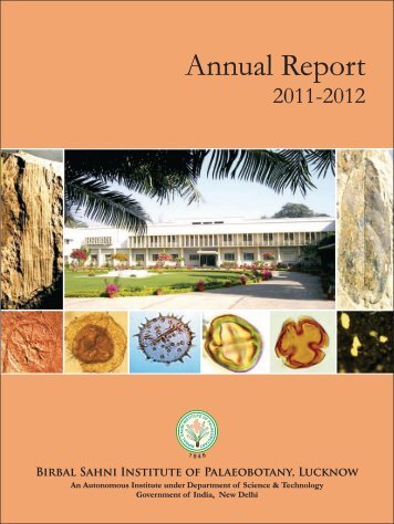 Annual Report 2011-2012 - Birbal Sahni Institute of Palaeobotany