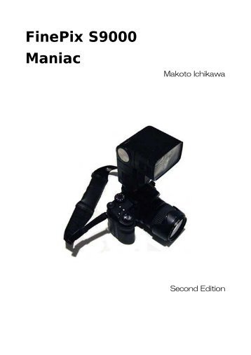 FinePix S9000 Maniac