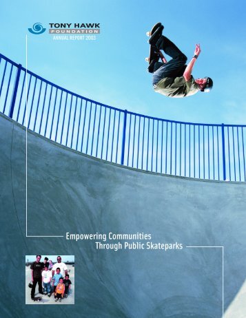 Empowering Communities Through Public ... - Tony Hawk Foundation