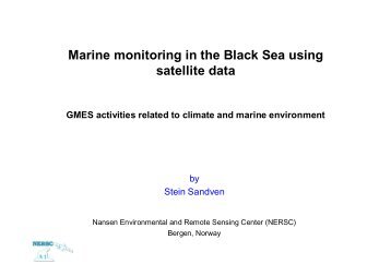 Marine monitoring in the Black Sea using satellite data GMES ...