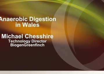 Michael Chesshire - The Wales Centre of Excellence for Anaerobic ...
