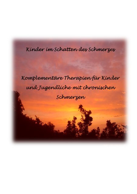 Kinder im Schatten des Schmerzes KomplementÃ¤re ... - Salk