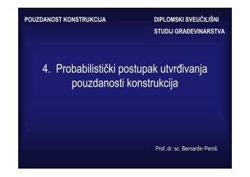 4. Probabilistički postupak utvrđivanja pouzdanosti konstrukcija