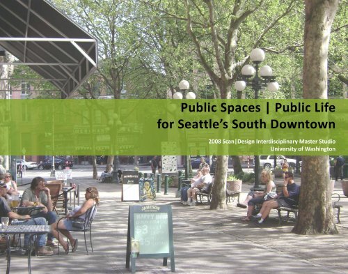 Public Spaces | Public Life for Seattle's South Downtown