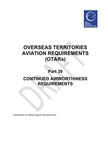 Draft OTAR 39 Continued Airworthiness Requirements - Air Safety ...