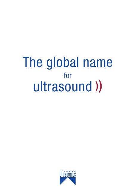 The global name ultrasound )) - Weber Ultrasonics GmbH