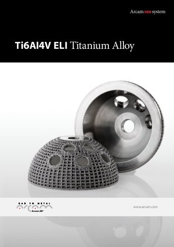 Ti6Al4V ELI Titanium Alloy - Arcam AB