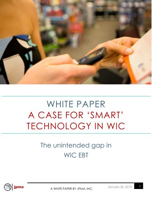 WHITE PAPER A CASE FOR ‘SMART’ TECHNOLOGY IN WIC