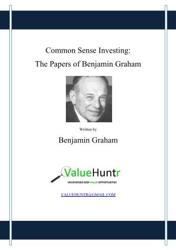 Common Sense Investing: The Papers of Benjamin Graham ...