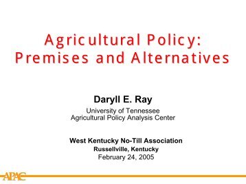 Premises and Alternatives - Agricultural Policy Analysis Center