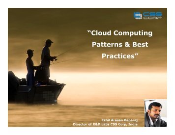 “Cloud Computing Patterns & Best Practices”