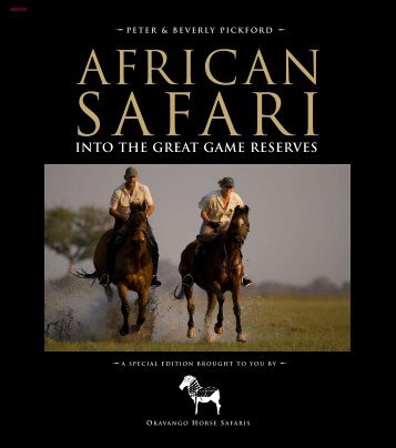 African Safari - Into the great game reserves - Okavango Horse Safaris