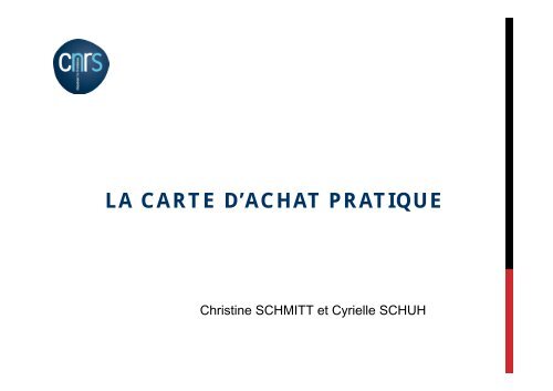 LA CARTE D'ACHAT PRATIQUE - CNRS Alsace