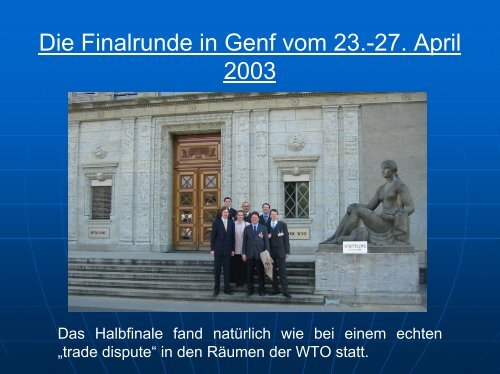 Powerpoint-Präsentation zur WTO Moot Court Competition 2002/2003