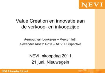 Workshop 4: Value Creation en innovatie aan de ... - NEVI Inkoopdag