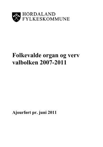 Folkevalde organ og verv 2007-2011 - Hordaland fylkeskommune