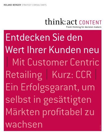 think: act CONTENT - Entdecken Sie den Wert Ihrer ... - Roland Berger