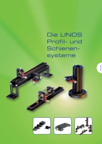 Die LINOS Profil- und Schienen- systeme - Qioptiq Q-Shop