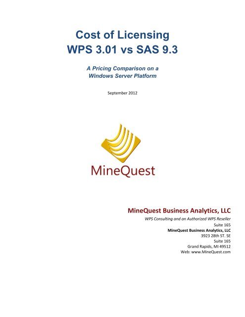Cost of Licensing WPS 3.01 vs SAS 9.3 - MineQuest