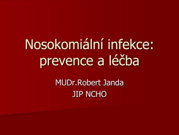 NosokomiÃ¡lnÃ­ infekce: prevence a lÃ©Äba - AKUTNE.CZ