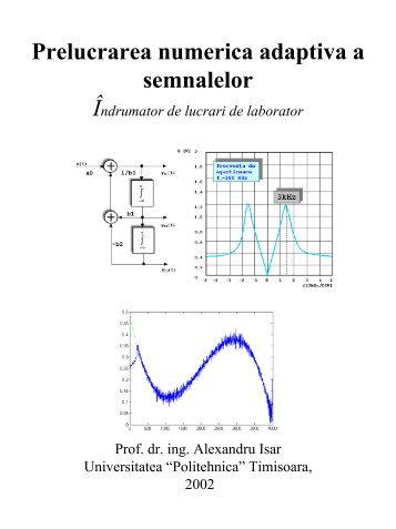 Prelucrarea numerica adaptiva a semnalelor Ãndrumator de lucrari ...