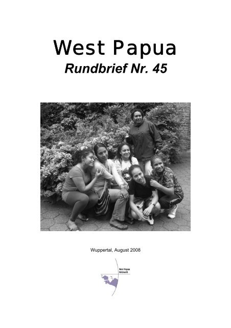 Rundbrief 45 August 2008 - West Papua Netzwerk