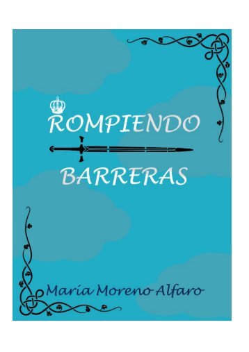 Rompiendo Barreras - Maria Moreno Alfaro 