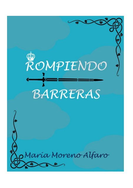 Rompiendo Barreras - Maria Moreno Alfaro 