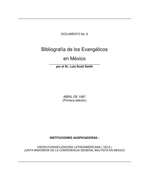 BIBLIOGRAFIA DE LOS EVANGELICOS EN MEXICO BIBLIOGRAFIA DE LOS EVANGELICOS EN MEXICO