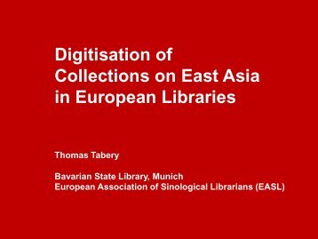 Digitisation of Collections on East Asia in European Libraries - EASL