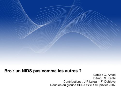 Bro : un NIDS pas comme les autres ? - OSSIR