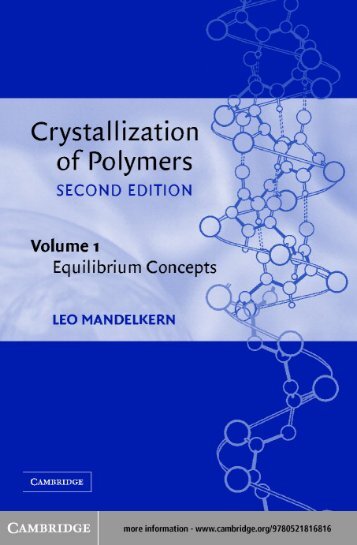 Crystallization of Polymers. Volume 1, Equilibrium Concepts