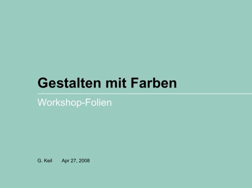 Gestalten mit Farben