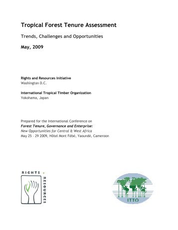 Tropical Forest Tenure Assessment - Rights and Resources Initiative