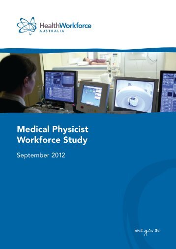 Medical Physicist Workforce Study - Health Workforce Australia