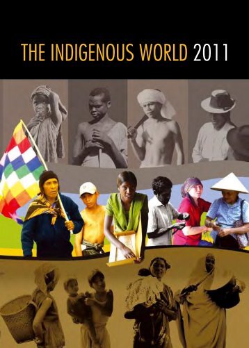 THE INDIGENOUS WORLD 2011 - iwgia