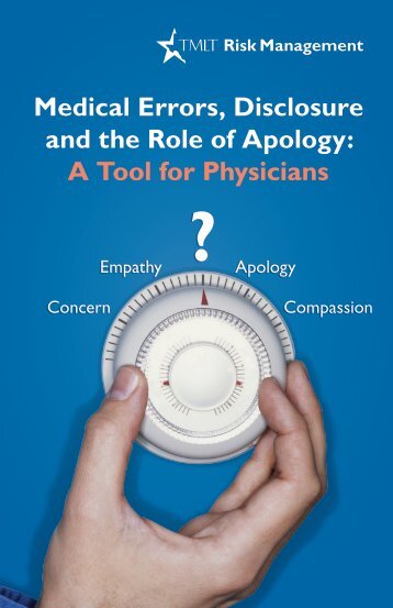 Medical errors, disclosure, and the role of apology: a tool for ... - TMLT