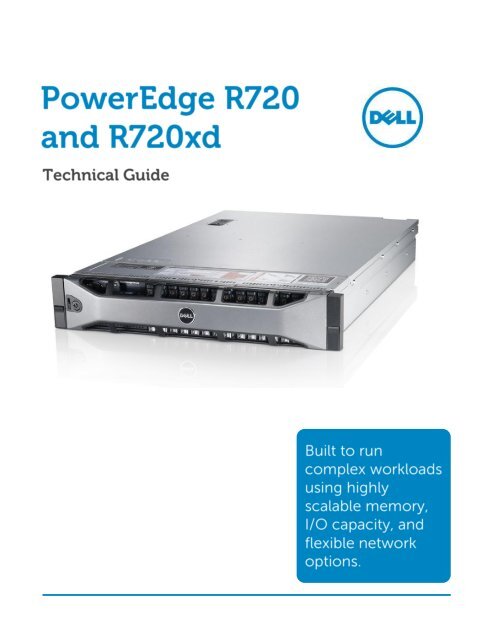 Del R720 Dell PowerEdge R720 and R720xd Technical Guide - BINAR
