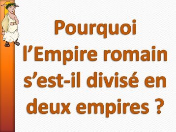 La division de l'Empire romain - le diaporama