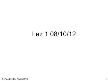 Lez 1 08/10/12 - Infn