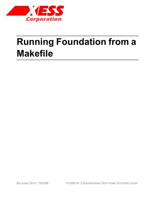 Running Foundation from a Makefile - Xess