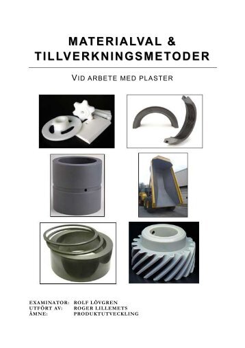 MATERIALVAL & TILLVERKNINGSMETODER - Rolf Lövgren