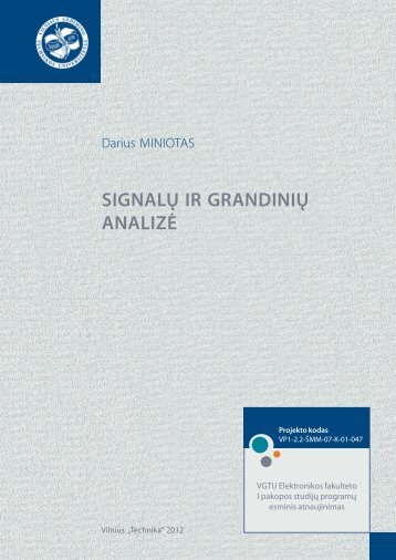 SIGNALÃ…Â² IR GRANDINIÃ…Â² ANALIZÃ„Â– - Vilniaus Gedimino technikos ...