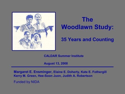 The Woodlawn Study: - UCLA Integrated Substance Abuse Programs