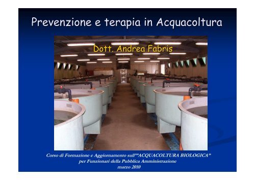 Prevenzione e terapia in Acquacoltura - Sistema d'informazione ...