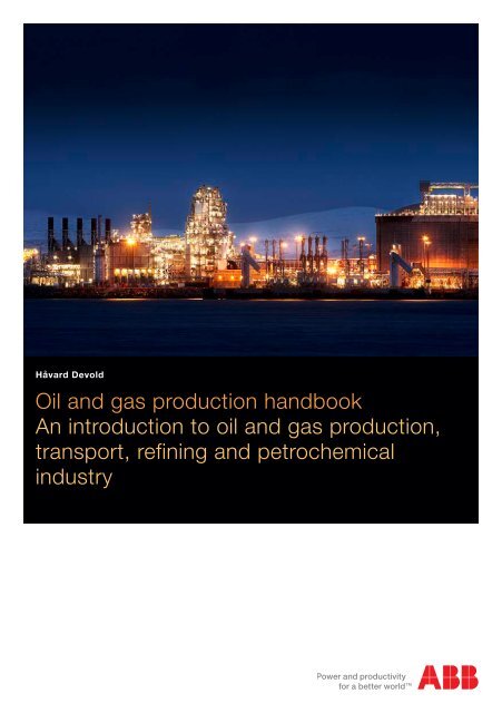 Oil and gas production handbook An introduction to oil ... - ABB Group