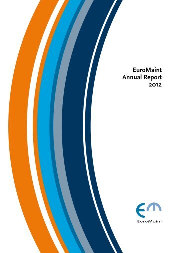 EuroMaint Annual Report 2012 - EuroMaint Rail