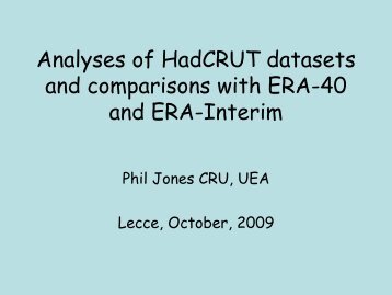 Analyses of HadCRUT datasets and comparisons with ERA-40 and ...