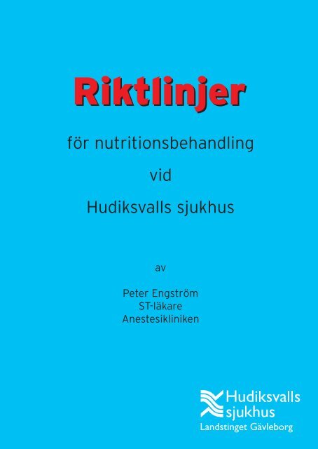 Riktlinjer fÃ¶r nutritionsbehandling - Landstinget GÃ¤vleborg